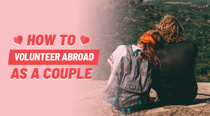 Volunteer abroad as a couple with IVHQ