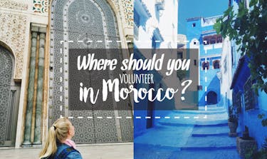 Where Should You Volunteer In Morocco with IVHQ?