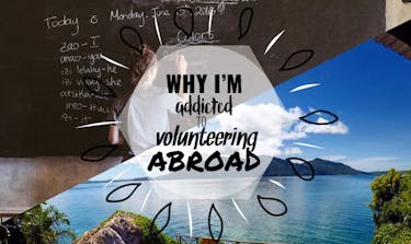 Why I'm Addicted To Volunteering Abroad with IVHQ