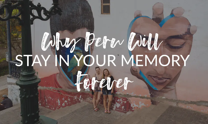 IVHQ volunteer Carmen explains why Peru will stay in your memory forever