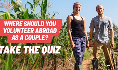 Where should you volunteer abroad as a couple QUIZ?
