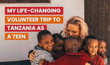 My Life-Changing Volunteer Trip to Tanzania As a Teen with IVHQ